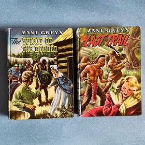 Vintage 1950 Zane Grey’s The Spirit Of The Border and The Last Trail Books